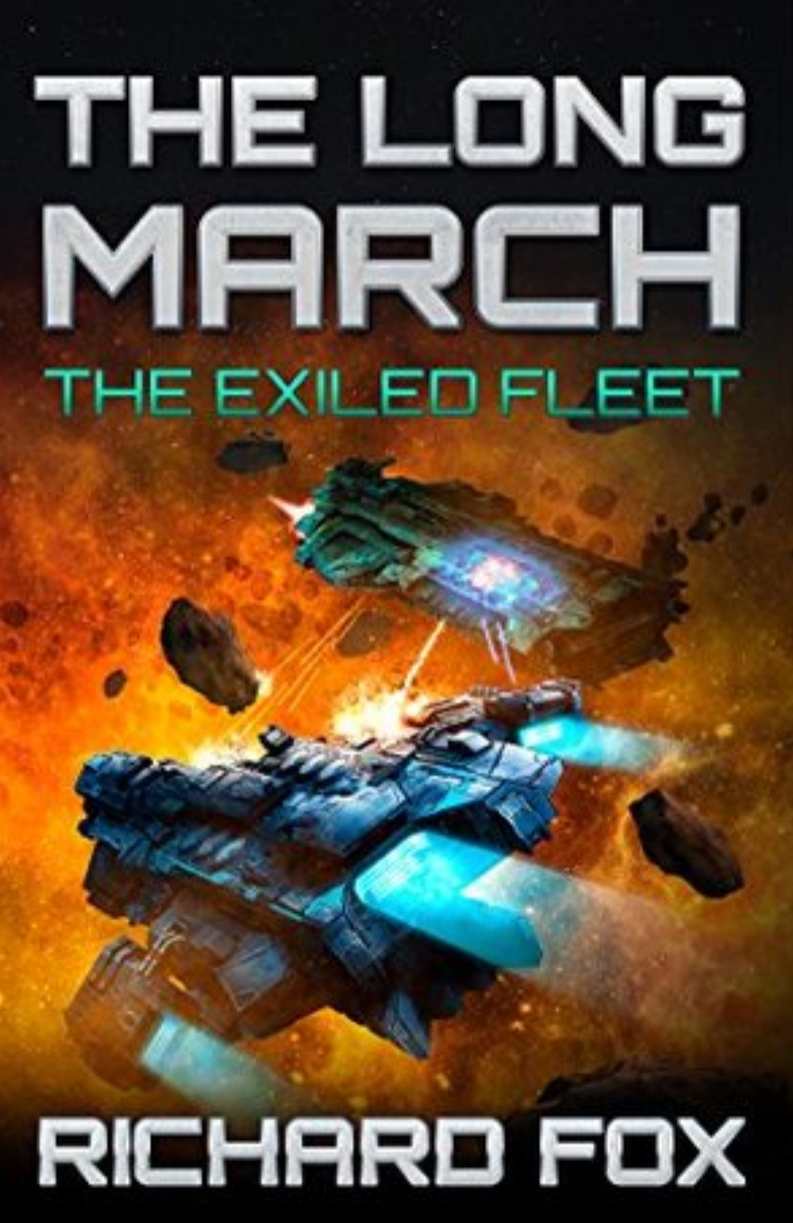 The Long March (The Exiled Fleet Book 2) by Richard