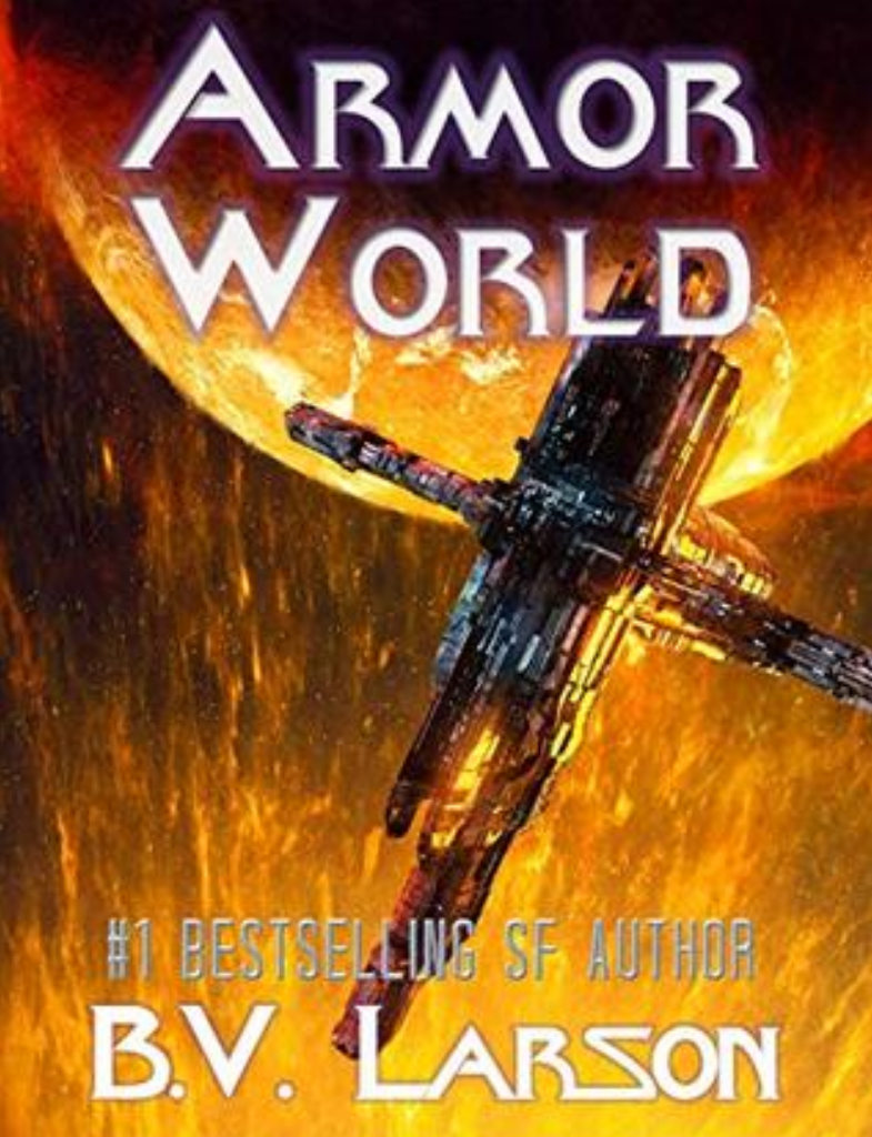 Armor World (Undying Mercenaries Book 11) by B. V. Larson