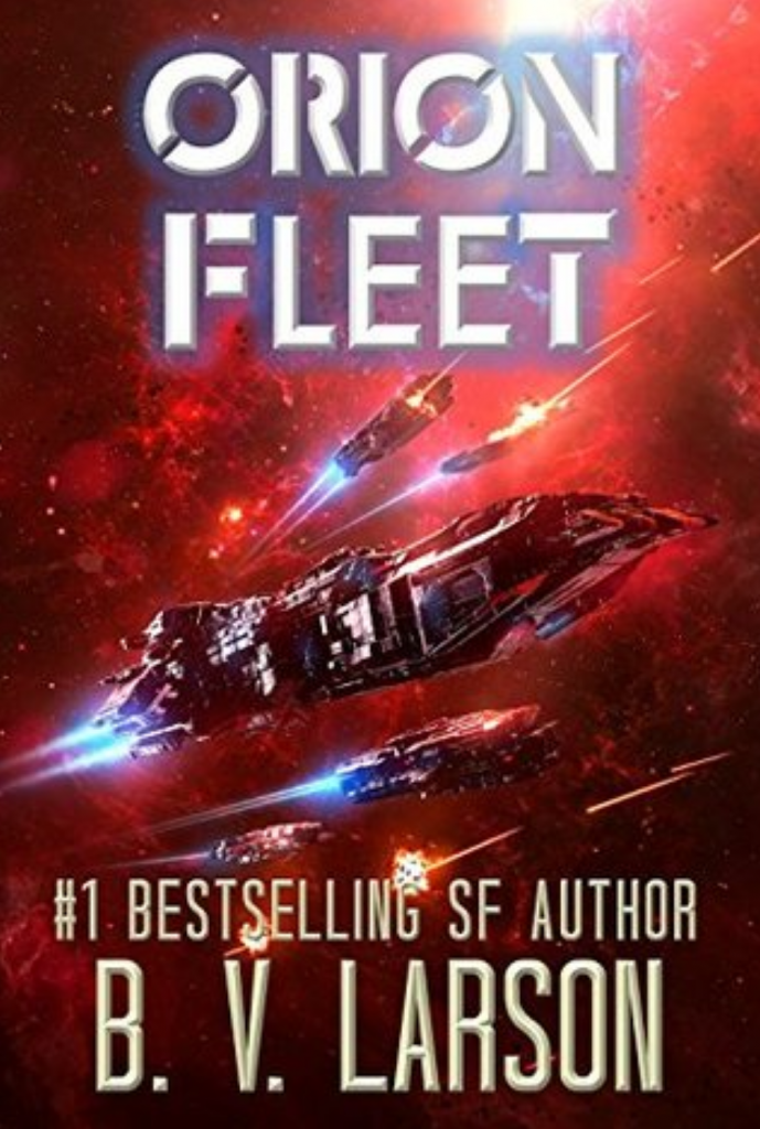 Orion Fleet (Rebel Fleet Book 2) by B. V. Larson